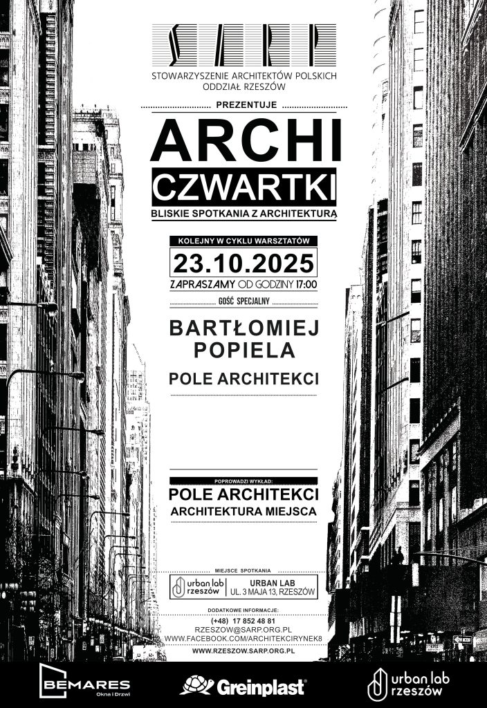 ArchiCzwartek – Bartłomiej Popiela - 23 października 2025 roku o godz. 17.00 w URBAN LAB przy ul. 3-go Maja 13 w Rzeszowie - plakat