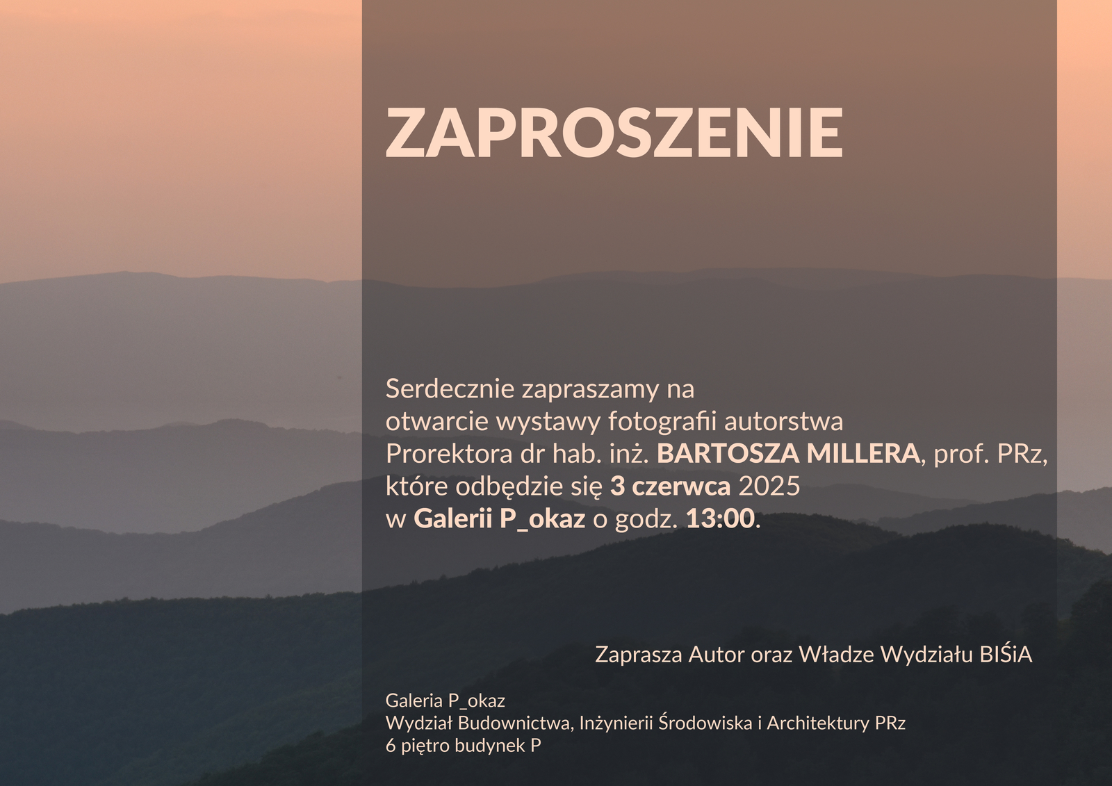 Zaproszenie na otwarcie wystawy fotograficznej Prorektora dr hab. inż. BARTOSZA MILLERA, prof. PRz