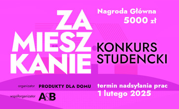 Konkurs studencki ZAMIESZKANIE - edycja 2024 - plakat