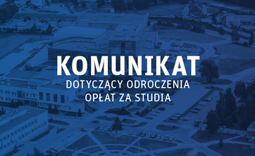 Komunikat dotyczący odroczenia opłat za studia