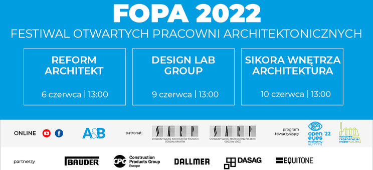 FOPA2022 Festiwal Otwartych Pracowni Architektonicznych