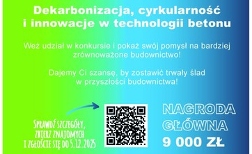 Konkurs dla studentów pt. „Dekarbonizacja, cyrkularność i innowacje w technologii betonu&#34; - plakat
