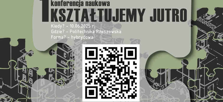 I międzynarodowa konferencja "KSZTAŁTUJEMY JUTRO - SHAPING TOMORROW'' - grafika promocyjna