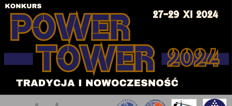 Konkurs Power Tower 2024 Tradycja i Nowoczesność - plakat