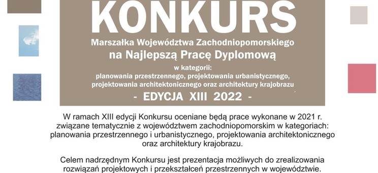 XIII edycja Konkursu Marszałka Województwa Zachodniopomorskiego na "Najlepszą pracę dyplomową związaną tematycznie z Województwem Zachodniopomorskim".