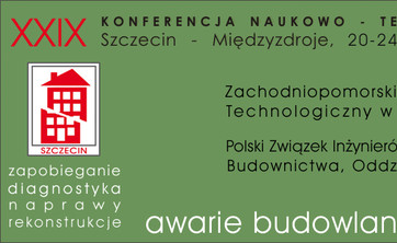 XXIX Konferencja Naukowo - Techniczna - Awarie budowlane 2019 - Zapobieganie, diagnostyka, naprawy, rekonstrukcje