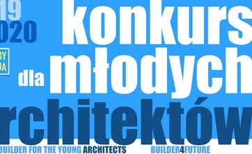 Konkurs dla Młodych Architektów w ramach Programu Builder for the Future