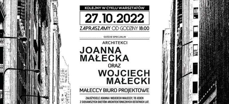 ArchiCZWARTEK - 27 października 2022 r. - Joanna i Wojciech Małeccy. Utytułowane biuro projektowe z Katowic. - plakat