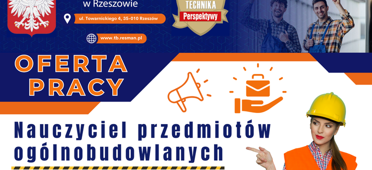 Oferta pracy na stanowisko nauczyciela przedmiotów ogólnobudowlanych zawodowych (teoretycznych i praktycznych) - plakat