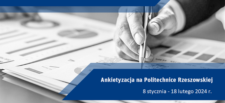 Ankietyzacja na Wydziale Budownictwa, Inżynierii Środowiska i Architektury - semestr zimowy roku akademickiego 2023/2024.