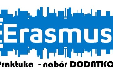 Nabór DODATKOWY - PRAKTYKA Erasmus+