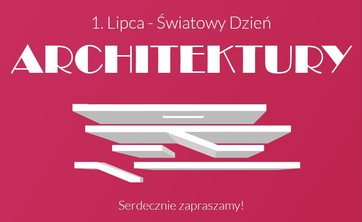 1 lipca 2023 - Światowy Dzień Architektury - baner