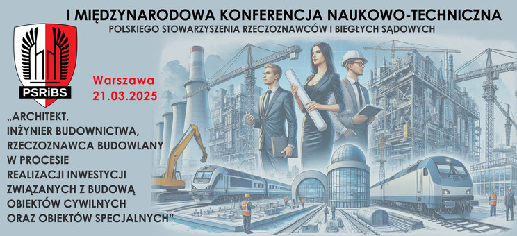  I Międzynarodowa Konferencja Naukowo-Techniczna PSRiBS Architekt - Inżynier Budownictwa - Rzeczoznawca Budowlany - plakat