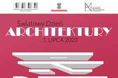 Światowy Dzień Architektury - 1 lipca 2023 - program