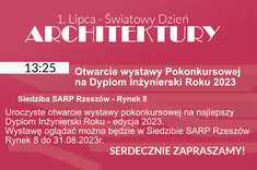 Otwarcie wystawy pokonkursowej na Dyplom Inżynierski Roku 2023 - Siedziba SARP Rzeszów – ul. Rynek 8 - 1 lipca 2023 godz. 13:25