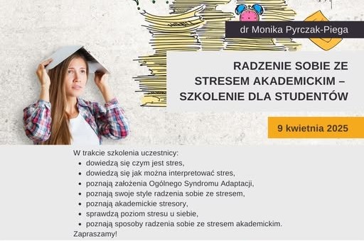 Radzenie sobie ze stresem akademickim - warsztaty online - 9 kwietnia 2025 r. (środa) w godzinach 9:00 - 11:00 w formie online (MS Teams)