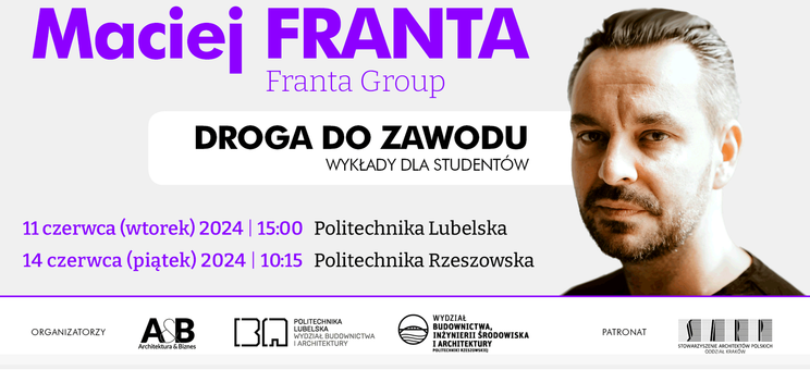 Wykład Macieja Franty pt. "Droga do zawodu" - 14 czerwca 2024 r. w budynku V Politechniki Rzeszowskiej w sali V-17 o godzinie 10:15.