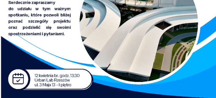 Zaproszenie na "Spotkanie dotyczące prezentacji projektu Rzeszowskiego Parku Wodnego w formie technologii VR" - 12 kwietnia br. godz. 13:30 Urban Lab w Rzeszowie (ul. 3 Maja 13 – I piętro)