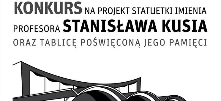 Platat konkuroswy przedstawiający jeden z projektów Profesora Kusia z datami