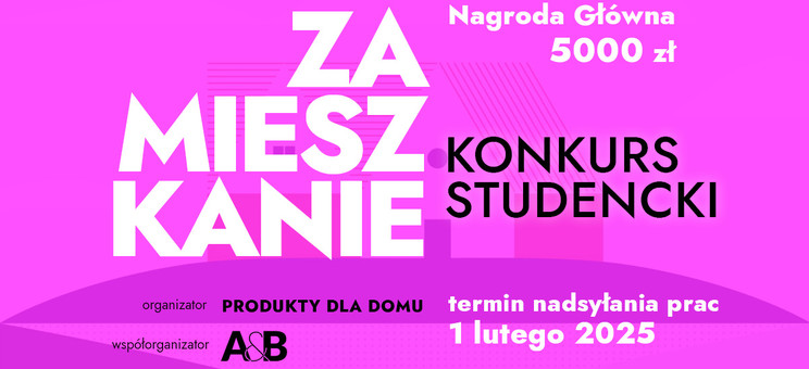 Konkurs studencki ZAMIESZKANIE - edycja 2024 - plakat