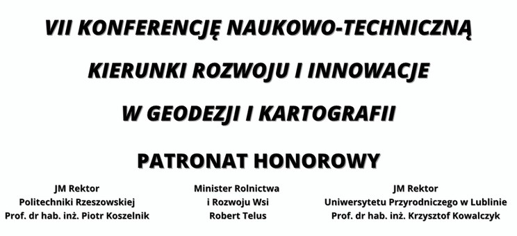 VII Konferencja Naukowo-Techniczna "Kierunki Rozwoju i Innowacje w Geodezji i Kartografii" - plakat