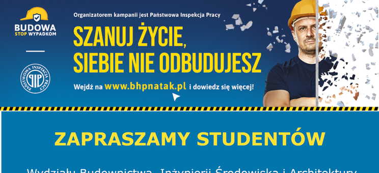 Seminarium Wydziałowe WBIŚiA dla studentów nt. "Co inżynier powinien wiedzieć, zanim podejmie pracę na budowie" - 31 maja 2023 r. (środa) godzina 10:30, sala P-2.