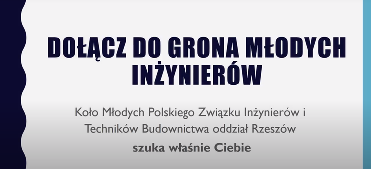 Rekrutacja do Koła Młodych Polskiego Związku Inżynierów i Techników Budownictwa oddział Rzeszów