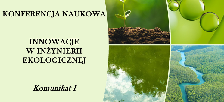 Konferencja Naukowa "Innowacje w inżynierii ekologicznej" - plakat