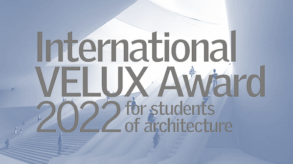 International VELUX Award 2022 - plakat